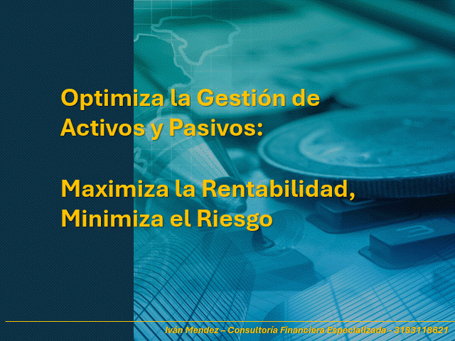 Gestión de Activos y Pasivos